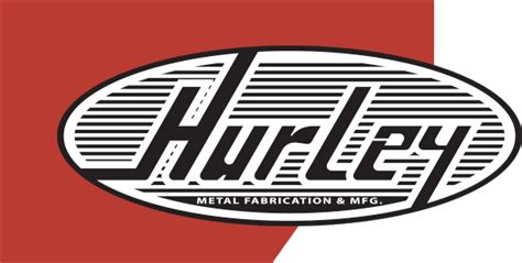 hurley metal fabrication and mfg llc|hurley making equipment.